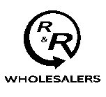 R & R WHOLESALERS