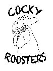 COCKY ROOSTERS