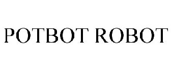 POTBOT ROBOT