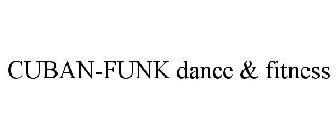 CUBAN-FUNK DANCE & FITNESS