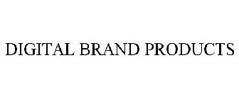 DIGITAL BRAND PRODUCTS