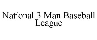NATIONAL 3 MAN BASEBALL LEAGUE