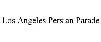 LOS ANGELES PERSIAN PARADE
