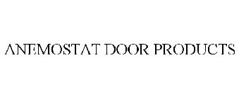 ANEMOSTAT DOOR PRODUCTS