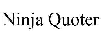 NINJA QUOTER