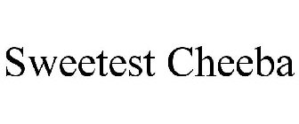 SWEETEST CHEEBA