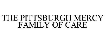 THE PITTSBURGH MERCY FAMILY OF CARE