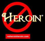 HEROIN NOHEROINHEROIN.COM