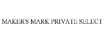 MAKER'S MARK PRIVATE SELECT