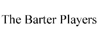 THE BARTER PLAYERS