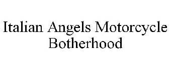 ITALIAN ANGELS MOTORCYCLE BOTHERHOOD