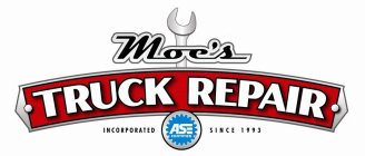 MOE'S TRUCK REPAIR INCORPORATED SINCE 1993 ASE CERTIFIED