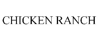 CHICKEN RANCH