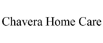 CHAVERA HOME CARE