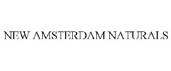 NEW AMSTERDAM NATURALS