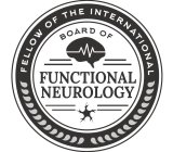 FELLOW OF THE INTERNATIONAL BOARD OF FUNCTIONAL NEUROLOGY