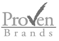 PROVEN BRANDS