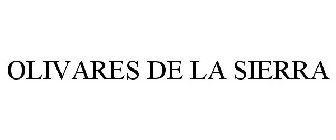 OLIVARES DE LA SIERRA