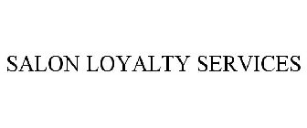 SALON LOYALTY SERVICES