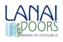 LANAI DOORS BRINGING THE OUTDOORS IN