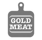GOLD MEAT