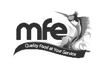 MFE QUALITY FOOD AT YOUR SERVICE