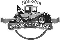 1916-2016 100 YEARS OF TOWING INTERNATIONAL TOWING & RECOVERY HALL OF FAME & MUSEUM