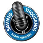 SAVING THOUSANDS RADIO NETWORK