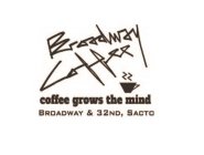 BROADWAY COFFEE COFFEE GROWS THE MIND BROADWAY & 32ND, SACTO