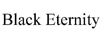 BLACK ETERNITY