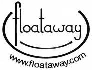 FLOATAWAY; WWW.FLOATAWAY.COM