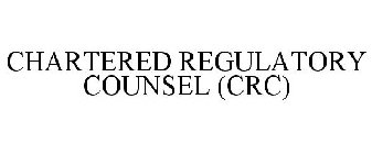 CHARTERED REGULATORY COUNSEL (CRC)