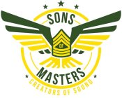 SONS OF MASTERS CREATORS OF SOUND