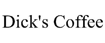 DICK'S COFFEE