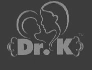 DR. K