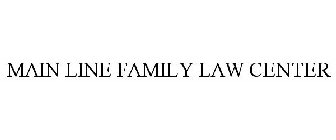 MAIN LINE FAMILY LAW CENTER