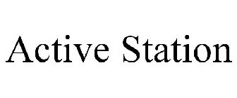 ACTIVE STATION