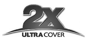 2X ULTRA COVER