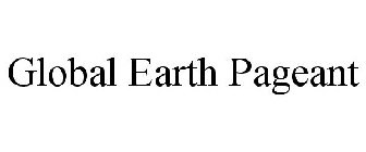 GLOBAL EARTH PAGEANT