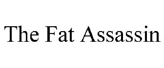 THE FAT ASSASSIN