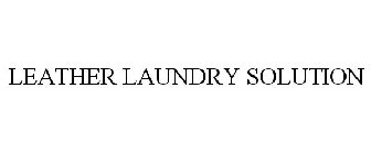 LEATHER LAUNDRY SOLUTION