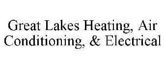 GREAT LAKES HEATING, AIR CONDITIONING & ELECTRICAL