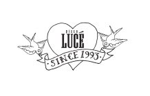 PIZZA LUCÉ · SINCE 1993 ·