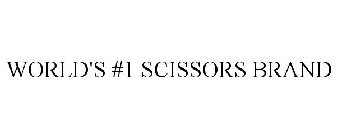 WORLD'S #1 SCISSORS BRAND