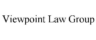 VIEWPOINT LAW GROUP