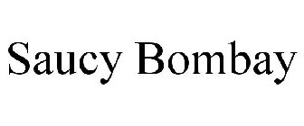 SAUCY BOMBAY