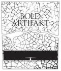 BOLD ARTIFAKT