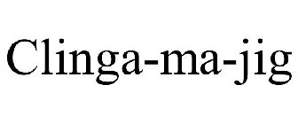 CLINGA-MA-JIG