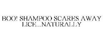 BOO! SHAMPOO SCARES AWAY LICE...NATURALLY