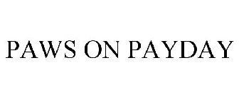 PAWS ON PAYDAY